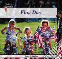 Flag Day libro in lingua di Kaplan Leslie C.