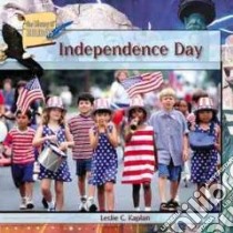 Independence Day libro in lingua di Kaplan Leslie C.