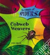 Cobweb Weavers libro in lingua di Miller Jake