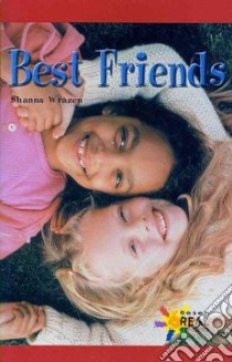 Best Friends libro in lingua di Wrazen Shanna