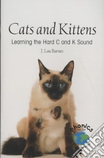 Cats and Kittens libro in lingua di Barnes J. Lou