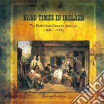 Hard Times in Ireland libro in lingua di Thornton Jeremy
