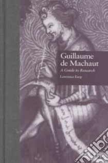 Guillaume De Machaut libro in lingua di Earp Lawrence