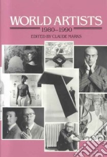 World Artists 1980-1990 libro in lingua di Marks Claude (EDT)