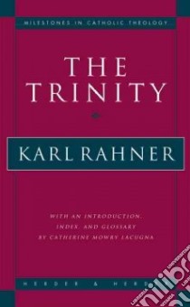 The Trinity libro in lingua di Rahner Karl, Donceel Joseph (TRN), Lacugna Catherine Mowry (INT)