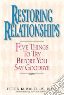 Restoring Relationships libro in lingua di Kalellis Peter