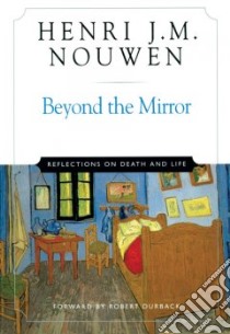 Beyond the Mirror libro in lingua di Nouwen Henri J. M.