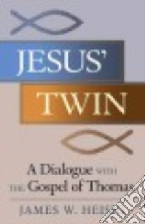 Jesus' Twin libro in lingua di Heisig James W.