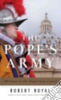 The Pope's Army libro in lingua di Royal Robert