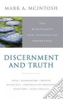 Discernment and Truth libro in lingua di McIntosh Mark A.