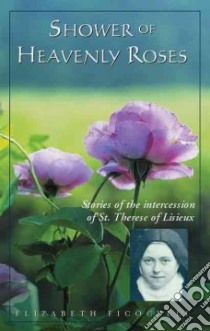 Shower of Heavenly Roses libro in lingua di Ficocelli Elizabeth (EDT)