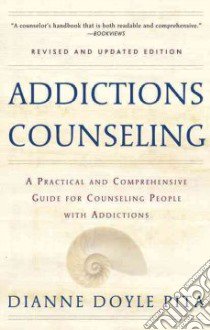 Addictions Counseling libro in lingua di Pita Dianne Doyle
