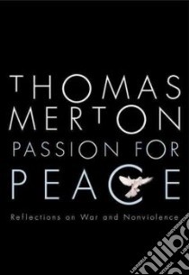 Passion for Peace libro in lingua di Merton Thomas, Shannon William H. (EDT)