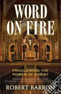 Word on Fire libro in lingua di Barron Robert, McGrath Michael O'Neill (ILT)