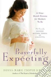 Prayerfully Expecting libro in lingua di O'Boyle Donna-Marie Cooper, Mother Teresa of Calcutta (FRW)