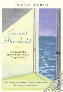 Sacred Threshold libro in lingua di D'Arcy Paula