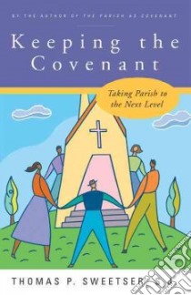 Keeping the Covenant libro in lingua di Sweetser Thomas P.