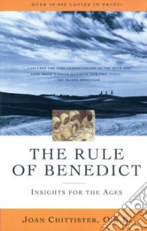 The Rule of Benedict libro in lingua di Chittister Joan D.