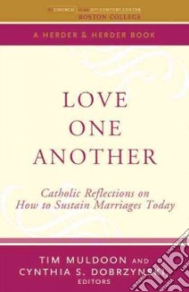 Love One Another libro in lingua di Muldoon Tim (EDT), Dobrzynski Cynthia S. (EDT)