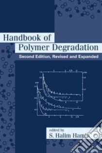 Handbook of Polymer Degradation libro in lingua di Hamid S. Halim (EDT)