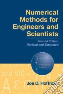 Numerical Methods for Engineers and Scientists libro in lingua di Hoffman Joe D.