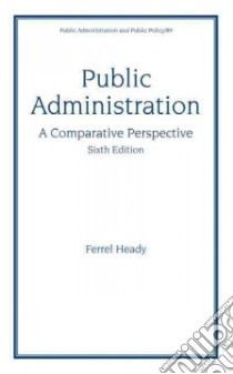 Public Administration libro in lingua di Heady Ferrel
