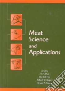 Meat Science and Applications libro in lingua di Hui Y. H. (EDT), Nip Wai-Kit (EDT), Rogers Robert W. (EDT), Young Owen A. (EDT)