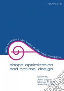 Shape Optimization and Optimal Design libro in lingua di Cagnol John (EDT), Polis Michael P. (EDT), Zolesio Jean-Paul (EDT)