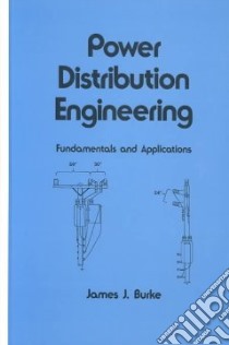 Power Distribution Engineering libro in lingua di Burke James J.