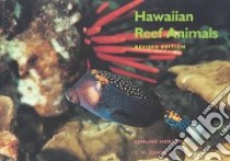 Hawaiian Reef Animals libro in lingua di Hobson Edmund S., Chave E. H.