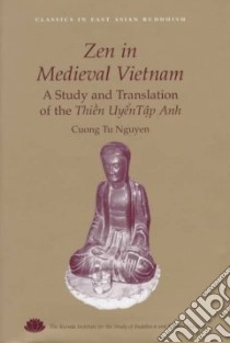 Zen in Medieval Vietnam libro in lingua di Nguyen Cuong Tu