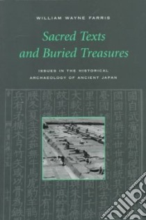 Sacred Texts and Buried Treasures libro in lingua di Farris William Wayne
