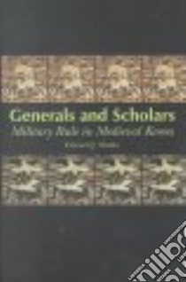 Generals and Scholars libro in lingua di Shultz Edward J.