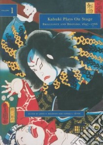 Kabuki Plays on Stage libro in lingua di Brandon James R. (EDT), Leiter Samuel L. (EDT)