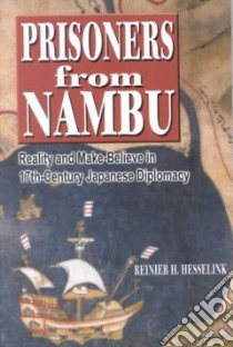 Prisoners from Nambu libro in lingua di Hesselink Reiner H.