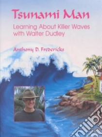 Tsunami Man libro in lingua di Fredericks Anthony D.