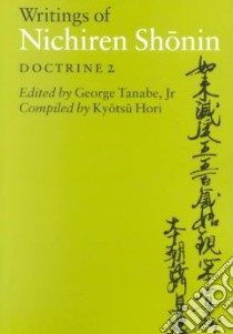 Writings of Nichiren Shonin libro in lingua di Tanabe George (EDT), Hori Kyotsu (COM)
