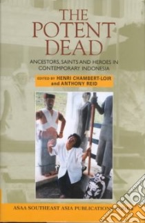 The Potent Dead libro in lingua di Chambert-Loir Henri (EDT), Reid Anthony (EDT)