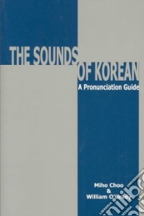 The Sounds of Korean libro in lingua di Choo Miho, O'Grady William