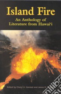 Island Fire libro in lingua di Harstad Cheryl A. (EDT), Harstad James R. (EDT)
