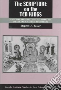 The Scripture on the Ten Kings libro in lingua di Teiser Stephen F.