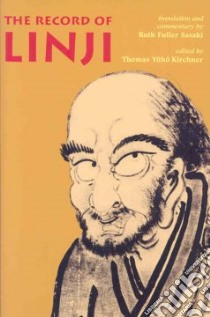The Record of Linji libro in lingua di Sasaki Ruth Fuller (TRN), Kirchner Thomas Yuho (EDT)