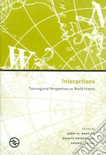 Interactions libro in lingua di Bentley Jerry H. (EDT), Bridenthal Renate (EDT), Yang Anand A. (EDT)