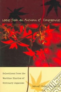 Leaves From An Autumn Of Emergencies libro in lingua di Yamashita Samuel Hideo (EDT)