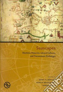 Seascapes libro in lingua di Bentley Jerry H. (EDT), Bridenthal Renate (EDT), Wigen Karen (EDT)
