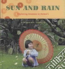 Sun and Rain libro in lingua di Feeney Stephanie