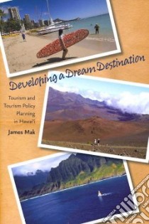 Developing a Dream Destination libro in lingua di Mak James