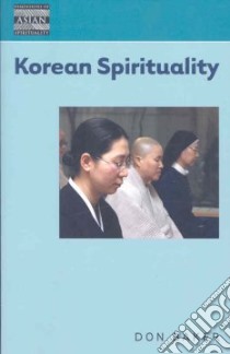 Korean Spirituality libro in lingua di Baker Don