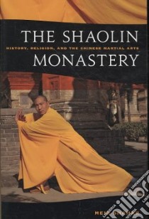 The Shaolin Monastery libro in lingua di Shahar Meir