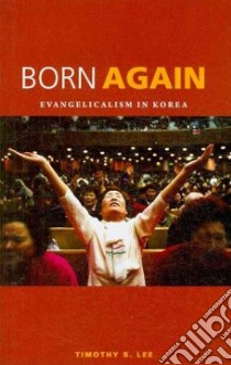Born Again libro in lingua di Lee Timothy S.